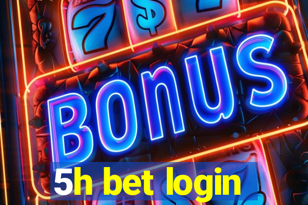 5h bet login